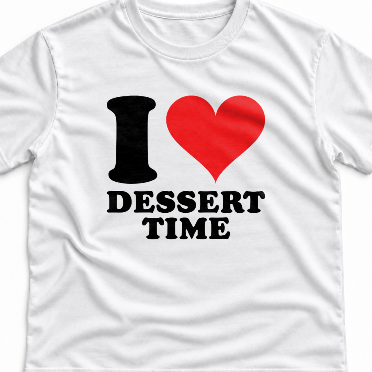 Тениска I LOVE DESSERT TIME