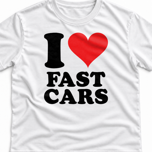 Тениска I LOVE FAST CARS