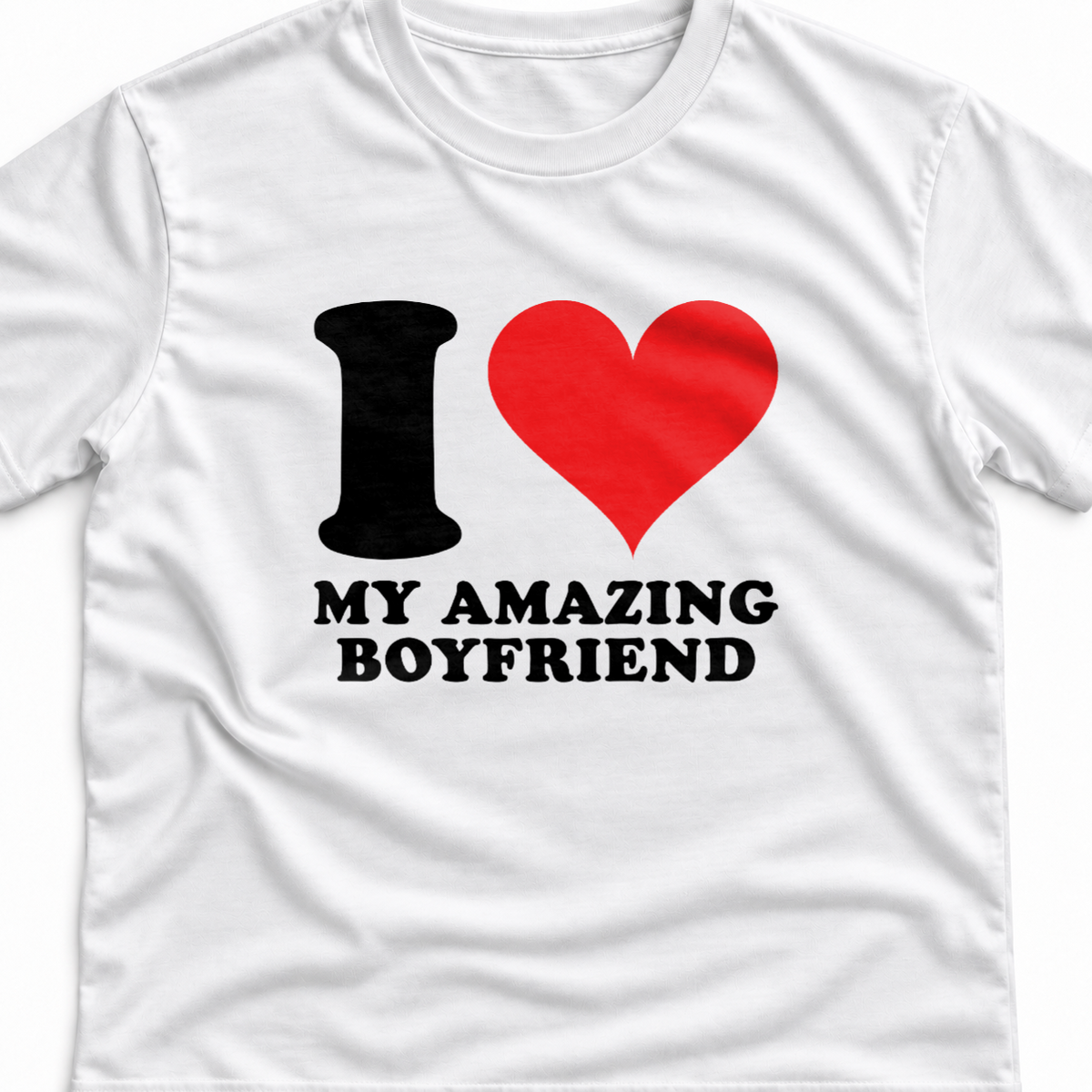 Тениска I LOVE MY AMAZING BOYFRIEND