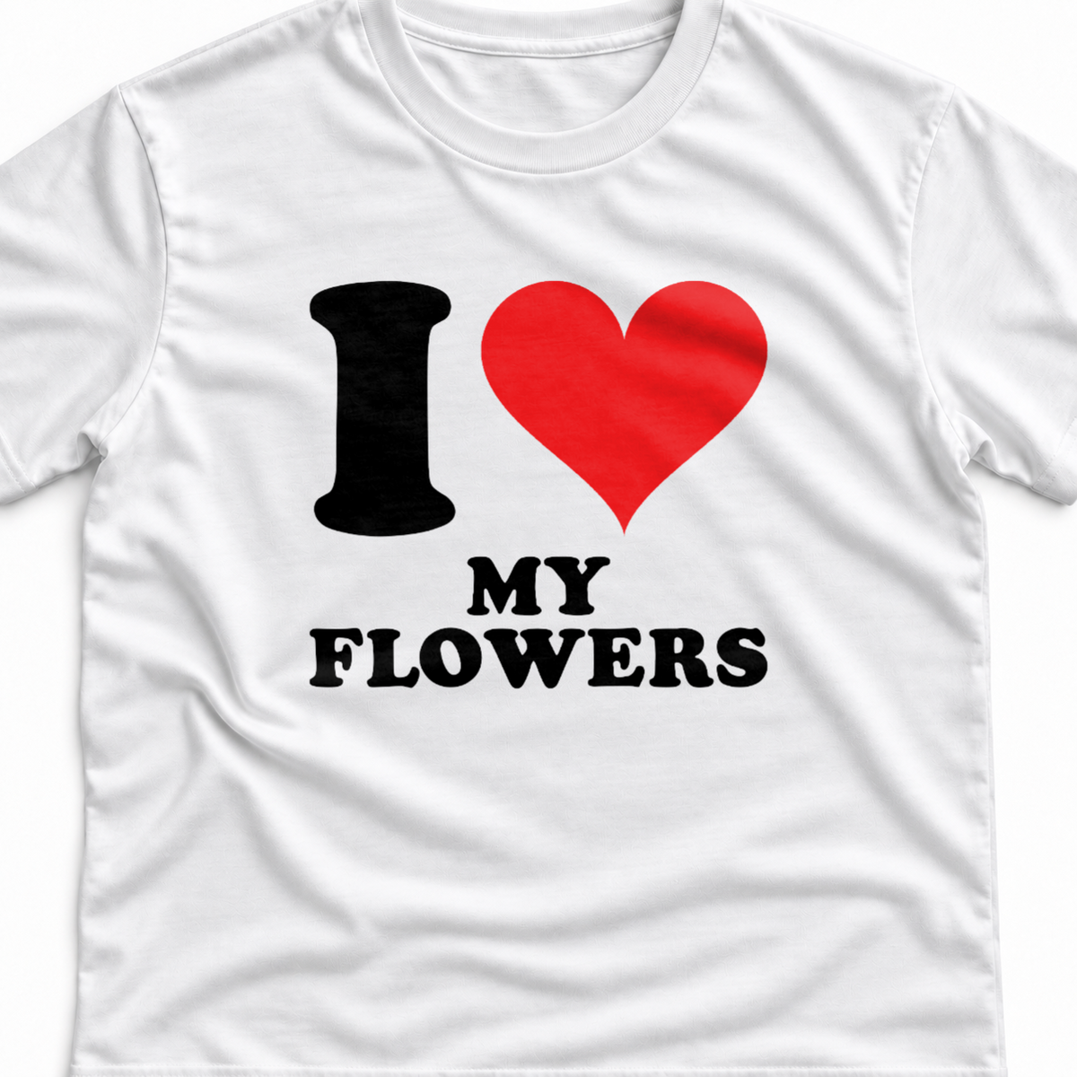 Тениска I LOVE MY FLOWERS