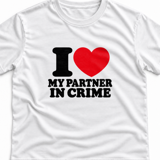 Тениска I LOVE MY PARTNER IN CRIME