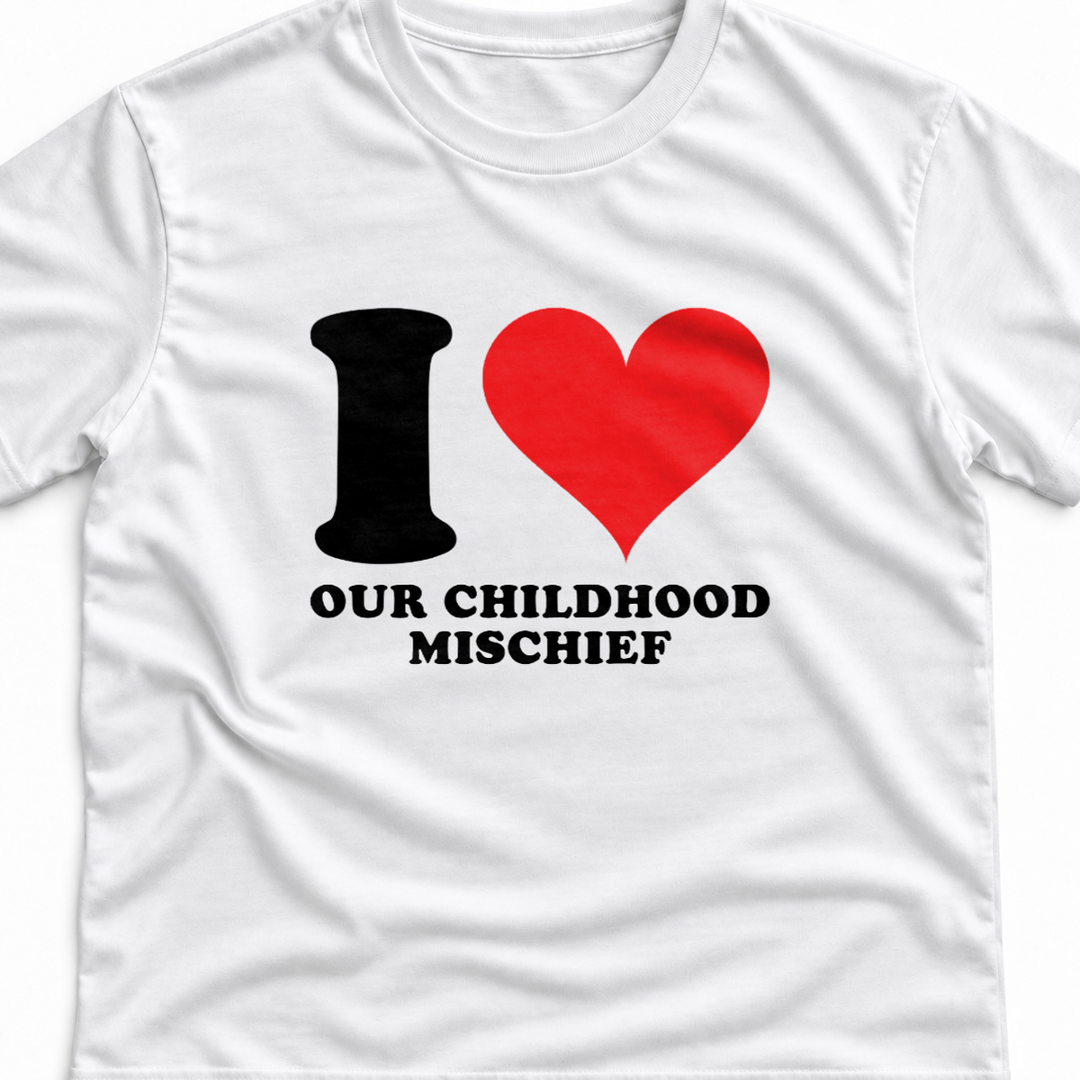 Тениска I LOVE OUR CHILDHOOD MISCHIEF